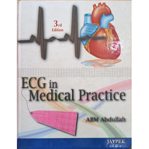 ECG in Medical Practice • ABM Abdullah • Jaypee