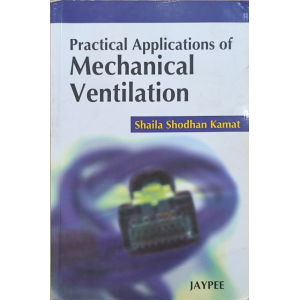 Practical Applications of Mechanical Ventilation