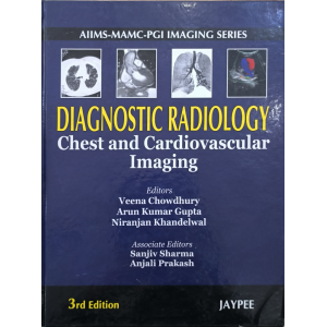 Diagnostic Radiology • Chest and Cardiovascular Imaging • 3rd edition