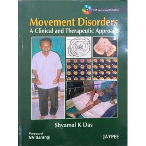 Movement Disorders • A Clinical and Therapeutic Approach • Shyamal K Das • Jaypee