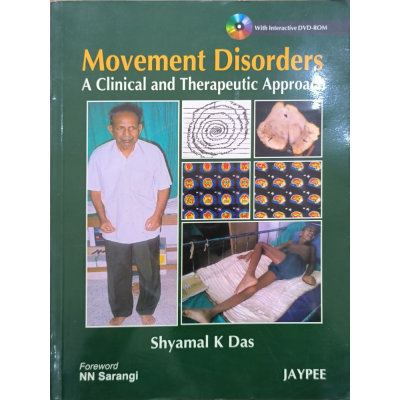 Movement Disorders • A Clinical and Therapeutic Approach • Shyamal K Das • Jaypee