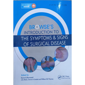 Browse's Introduction to The Symptoms & Signs of Surgical Disease • CRC Press