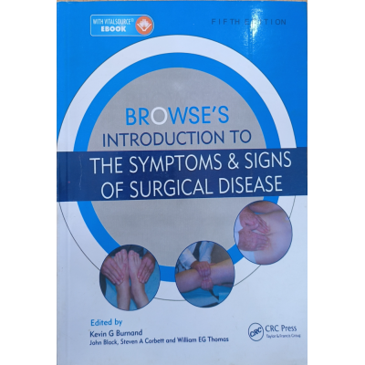 Browse's Introduction to The Symptoms & Signs of Surgical Disease • CRC Press