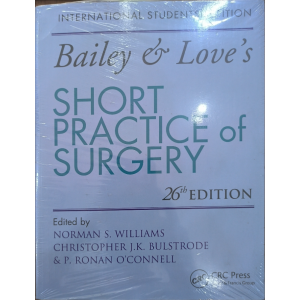 Bailey & Love's Short Practice of Surgery • CRC Press • 26 edition
