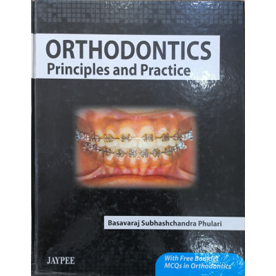 Orthodontics Principles and Practice • Jaypee