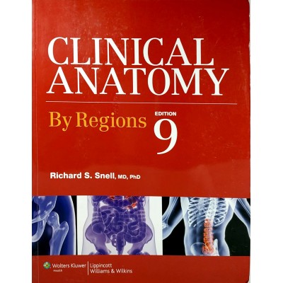 Clinical Anatomy By Regions • Snell • 9th edition