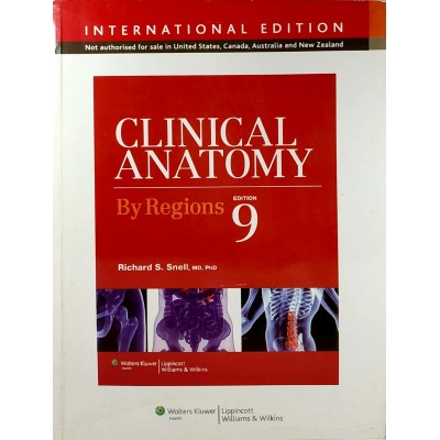 Clinical Anatomy By Regions • Snell • 9th edition • International