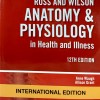 Ross and Wilson Anatomy & Physiology in Health and Illness • 12 editon • International