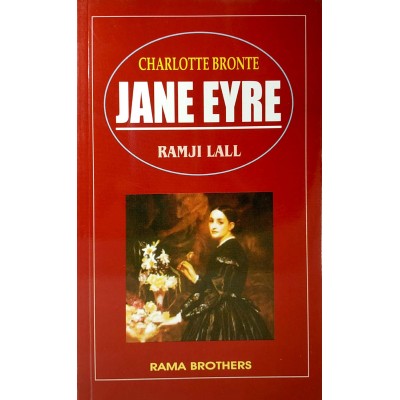 Jane Eyre • A Critical Study • Ramji Lall • Rama Brothers